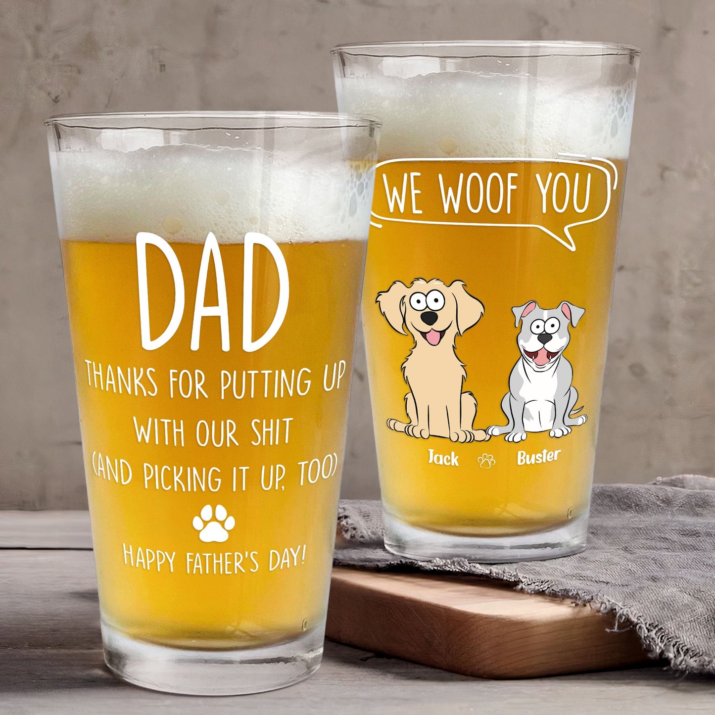 Father's Day Gift For Dog Dad We Woof You - Personalized Beer Glass