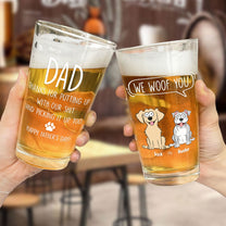 Father's Day Gift For Dog Dad We Woof You - Personalized Beer Glass