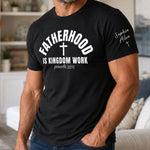 Fathers_Day_gift_Fatherhood_Is_Kingdom_Work_Personalized_Shirt_1