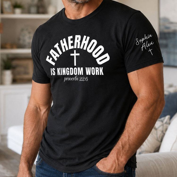Fathers_Day_gift_Fatherhood_Is_Kingdom_Work_Personalized_Shirt_1