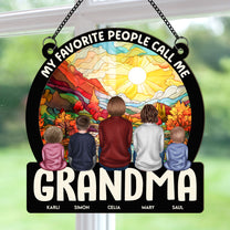 Favorite People Call Me Grandma - Personalized Window Hanging Suncatcher Ornament