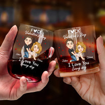 F*ck Valentine's Day I Love You Every Day - Fun Naughty Valentines Gifts For Her, Wife, Husband - Personalized  Glass Gift