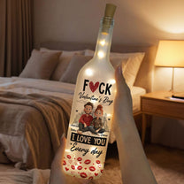 F*ck Valentine's Day I Love You Every Day 3D Couple Clipart - Personalized Bottle Lamp
