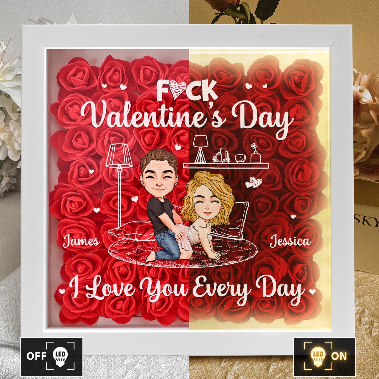 F*ck Valentine's Day I Love You Every Day Naughty Couple - Personalized Flower Shadow Box With LED Light
