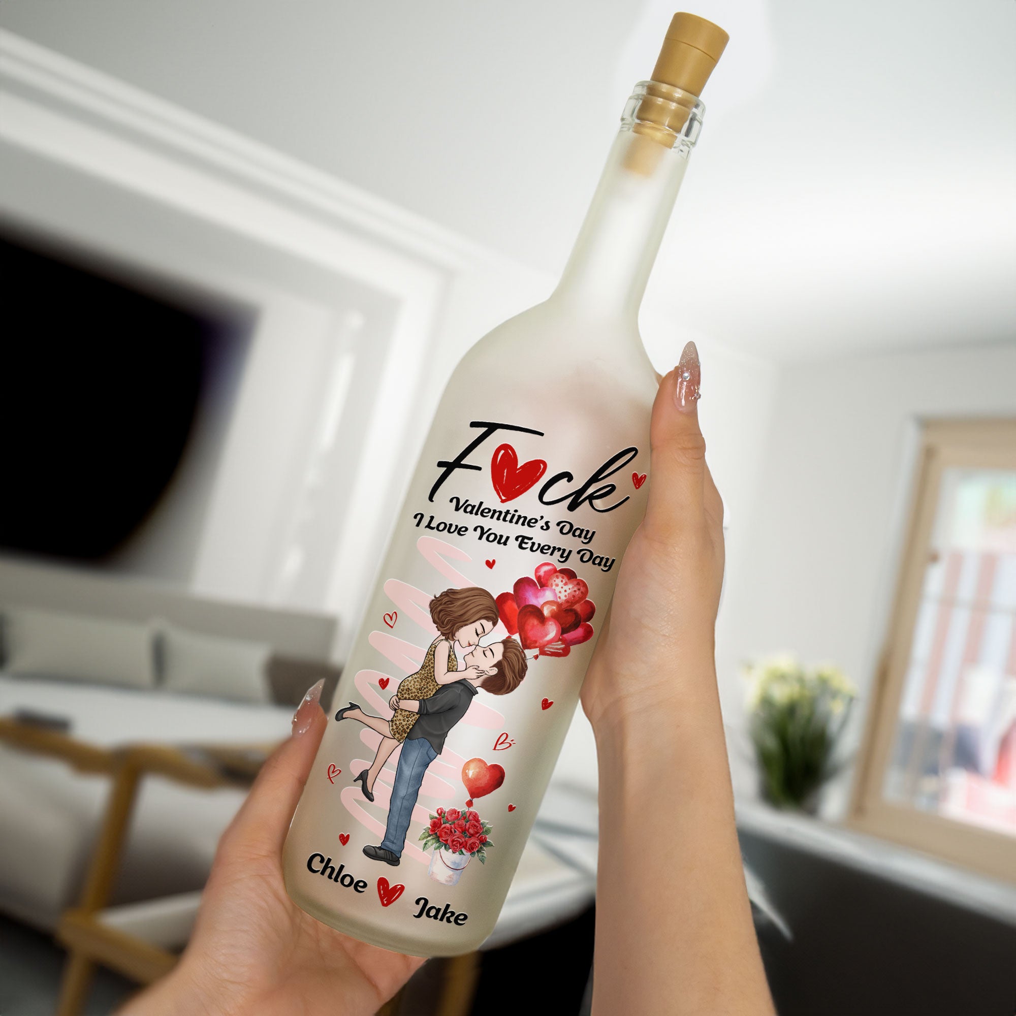 F*ck Valentine's Day I Love You Every Day New Gifts For Her - Personalized Bottle Lamp