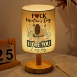 F*ck Valentine's Day I Love You Every Day - Personalized Fabric Lamp