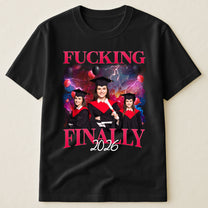 F*cking Finally Graduation - Personalized Photo Shirt
