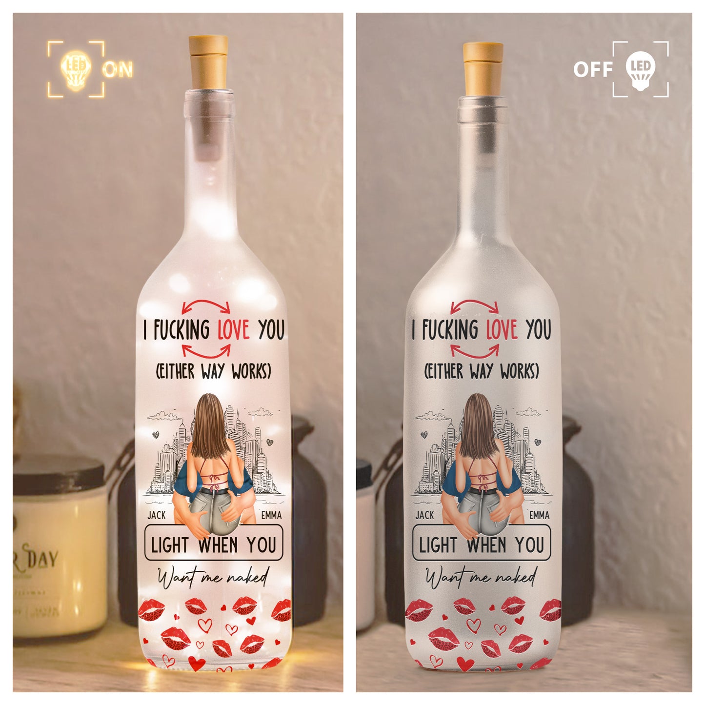 F*cking Love You Light When You Want Me Naked - Personalized Bottle Lamp