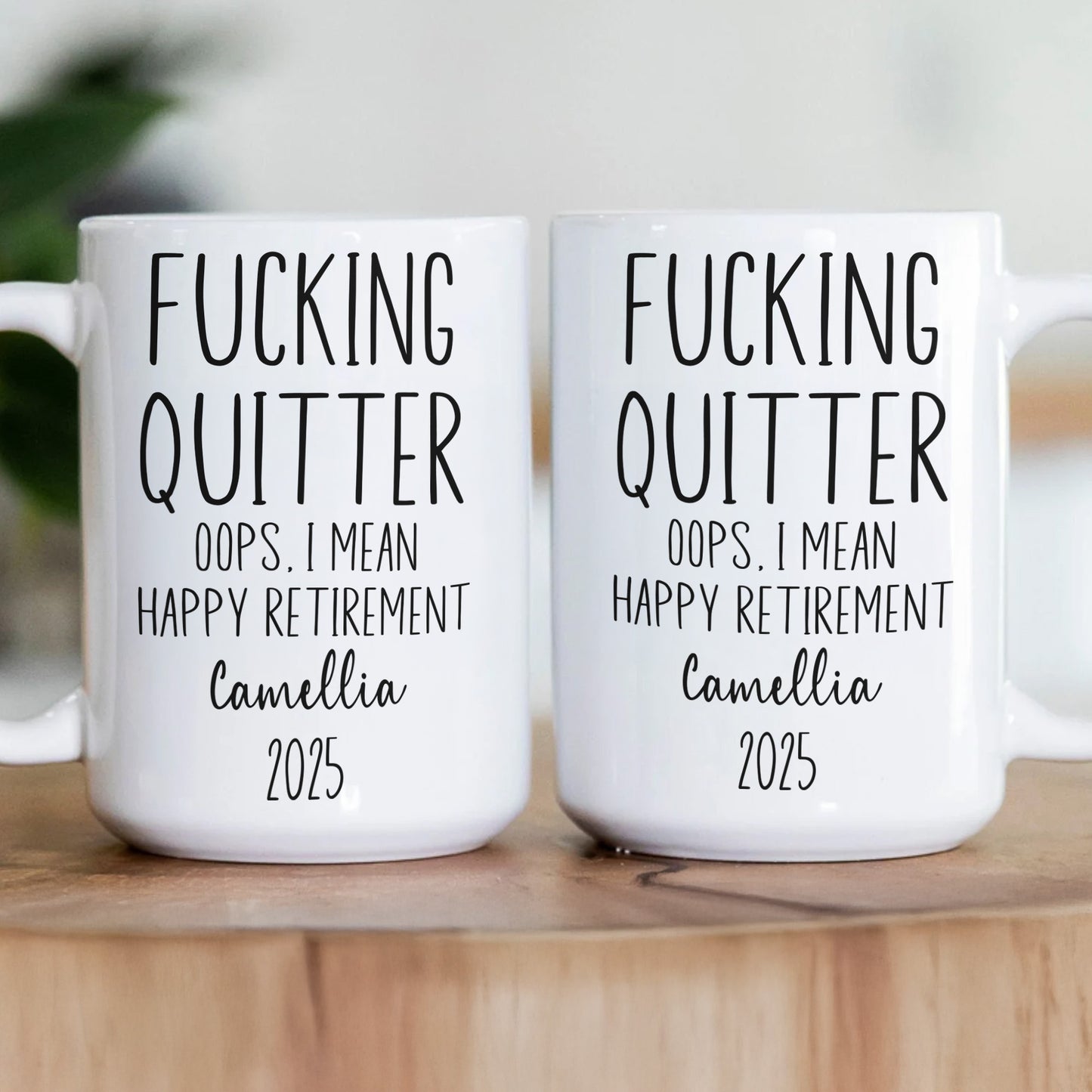 F*cking Quitter Oops I Mean Happy Retirement Funny Retirement Gift - Personalized Mug
