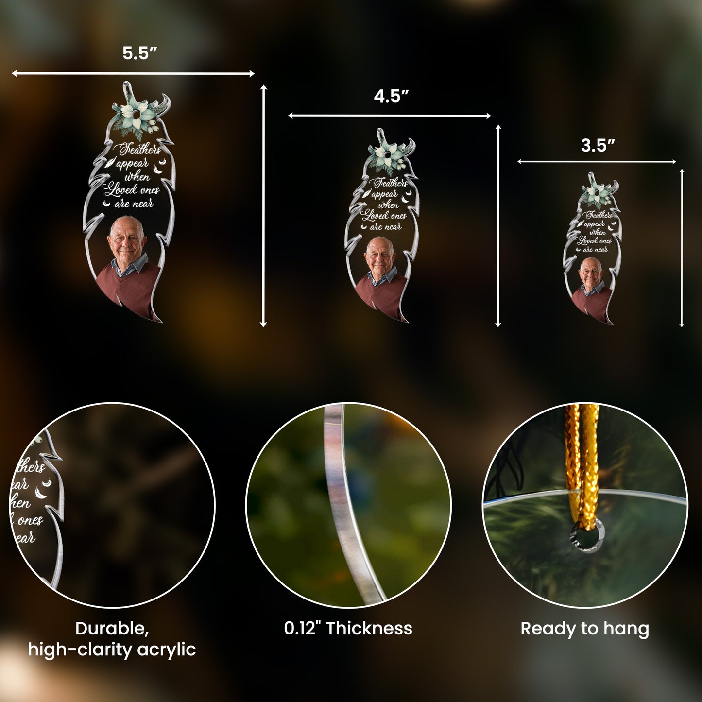 Feathers Appear When Loved Ones Are Near - Personalized Acrylic Photo Ornament