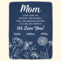 Feel-The-Warmth-Knowing-It'S-A-Big-Hug-From-Us-Personalized-Blanket-2