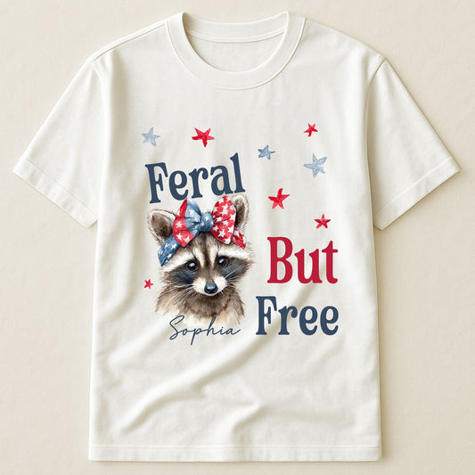 Feral But Free July 4th Racoon - Personalized Shirt