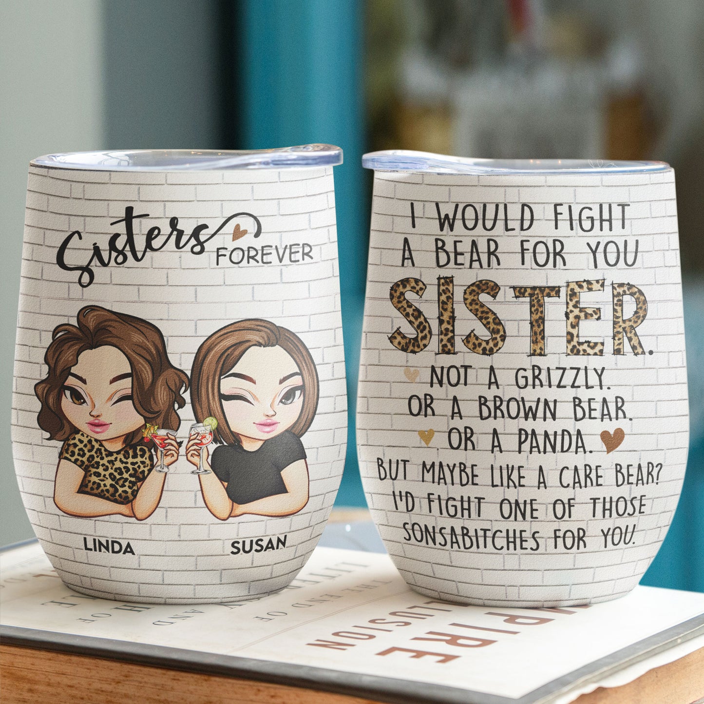 Fight A Bear For You Sister - Personalized Wine Tumbler