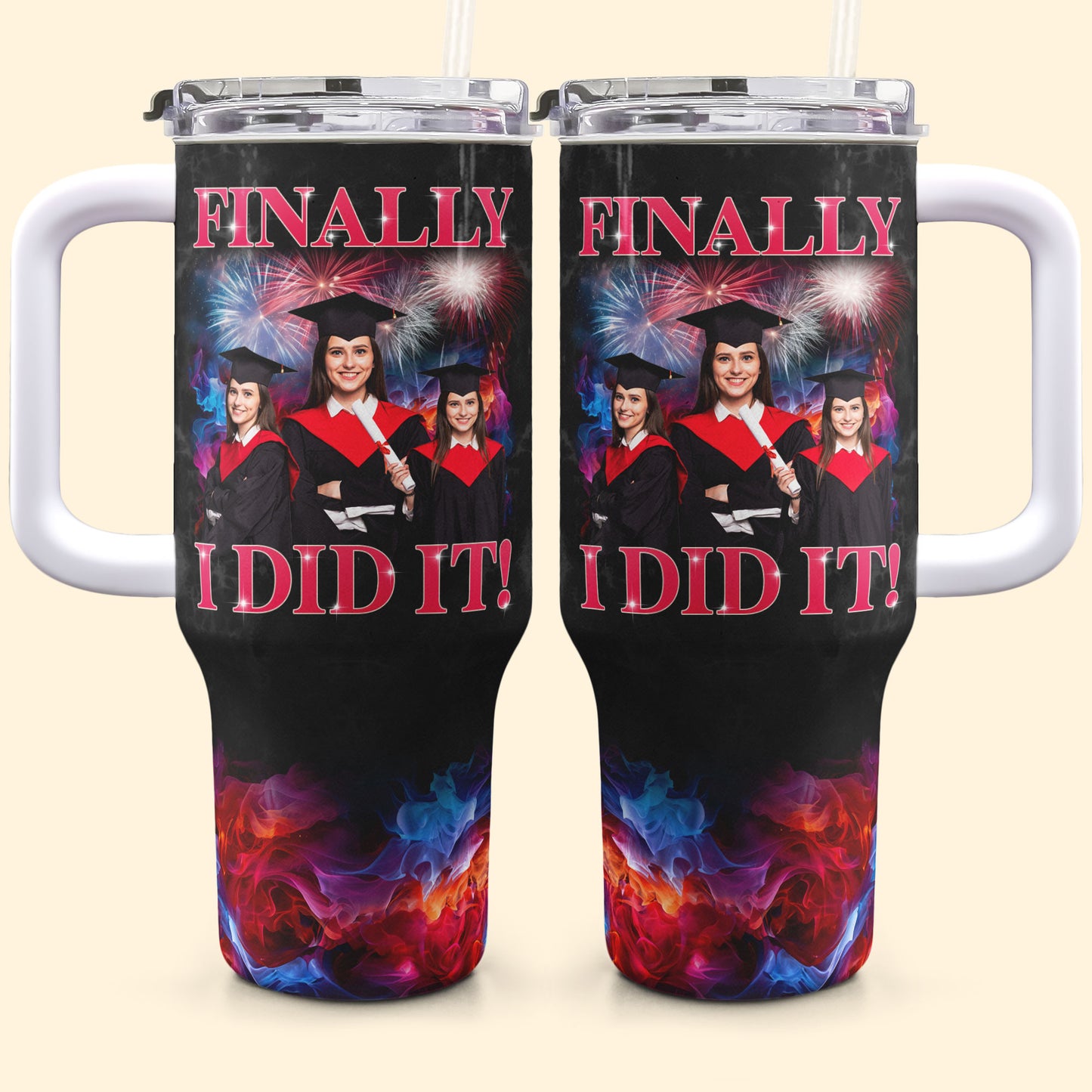 Finally I Did It - Personalized Photo 40oz Tumbler With Straw