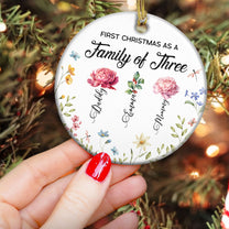 First Christmas As A Family Of Three Birth Flowers - Personalized Ceramic Ornament