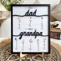 First Dad Now Grandpa With Flowers - Personalized Wooden Plaque