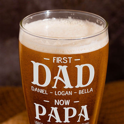 First Dad Now Papa - Personalized Pilsner Glass