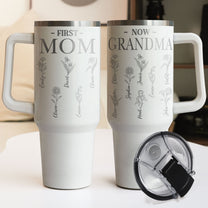 First Mom, Now Grandma - Personalized 40oz Tumbler