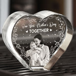 First Mother's Day Together - Custom 2D Crystal Photo