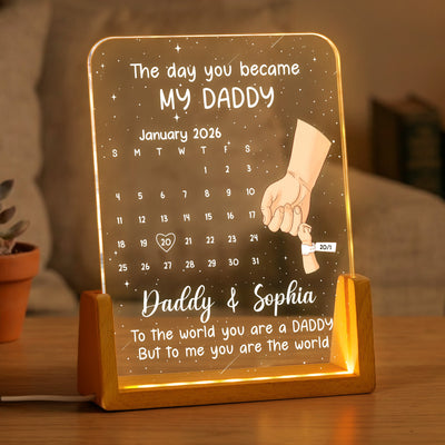 First Father's Day Gift - The Day You Became My Daddy - Custom Calendar - Personalized Night Light