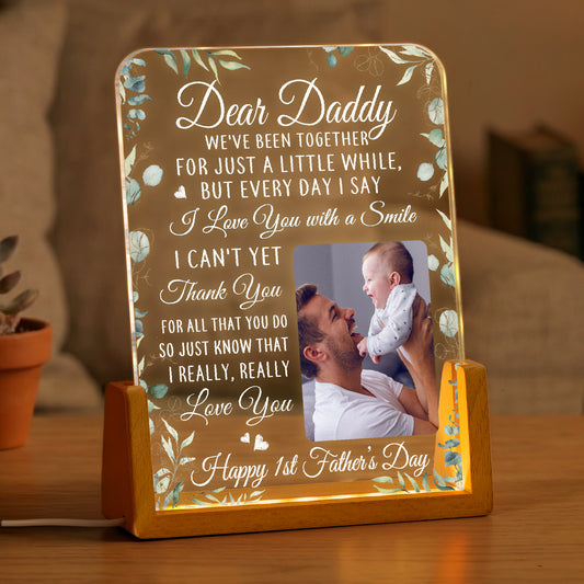 First-Father's-Day-Gifts-Dear-Daddy-We've-Been-Together-For-Just-A-Little-While-Personalized-Night-Light-1