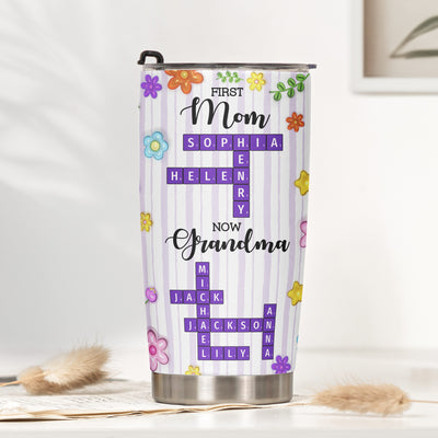 First Mom Now Grandma - Personalized Tumbler