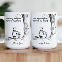 First-My-Daughter-Forever-My-Friend-Gift-For-Daughter-From-Parents-Personalized-Mug-3