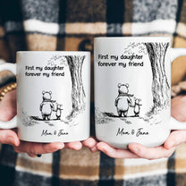 First-My-Daughter-Forever-My-Friend-Gift-For-Daughter-From-Parents-Personalized-Mug-4
