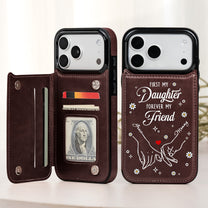 First-My-Daughter,-Forever-My-Friend-Personalized-Phone-Case-1