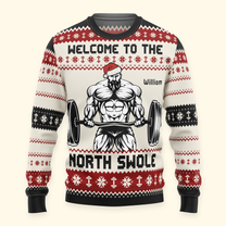 Fitness Gymer Welcome To The North Swole - Personalized Ugly Sweater