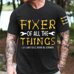 Fixer Of All The Things If I Can't Fix It, You're All Screwed - Personalized Shirt