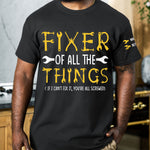 Fixer Of All The Things If I Can't Fix It, You're All Screwed - Personalized Shirt