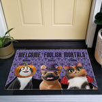Foolish Mortals - Personalized Doormat
