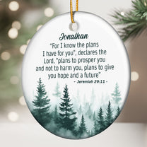 For I Know The Plans I Have For You - Personalized Ceramic Ornament