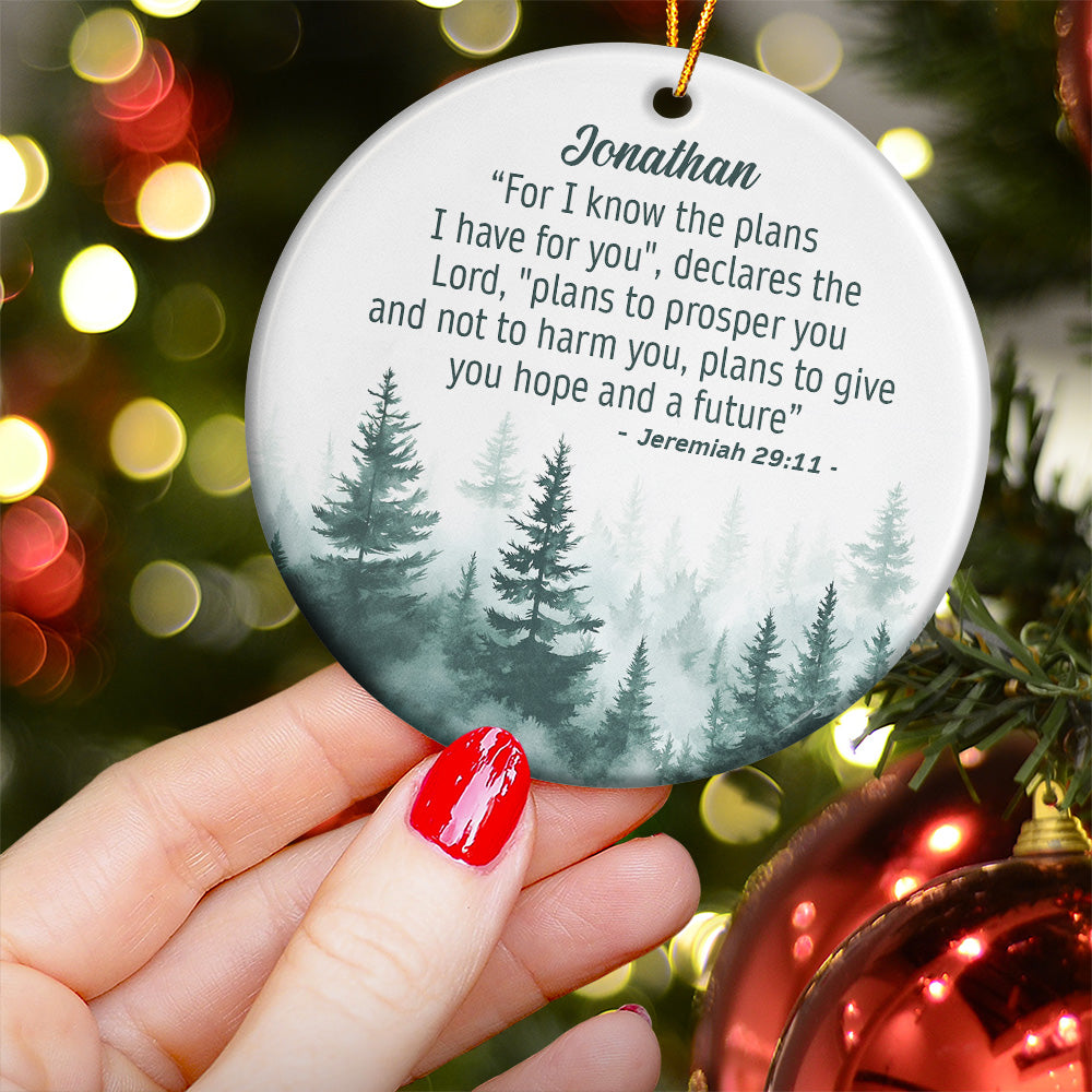 For I Know The Plans I Have For You - Personalized Ceramic Ornament