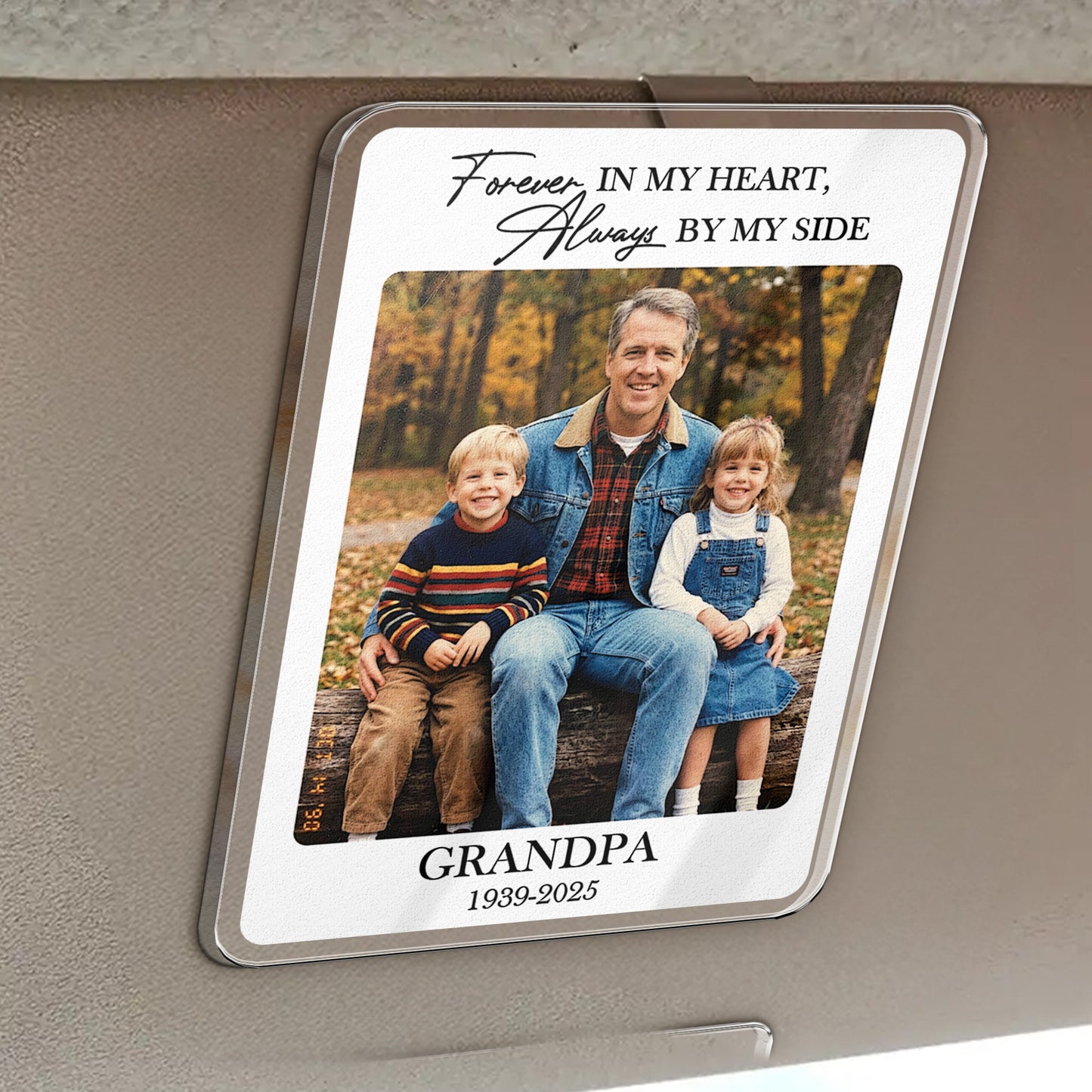 Forever In My Heart Always By My Side - Personalized Acrylic Photo Visor Clip