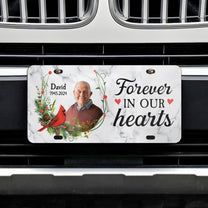 Forever In Our Hearts - Custom Photo License Plate