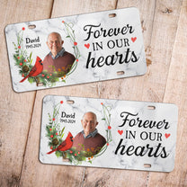 Forever In Our Hearts - Custom Photo License Plate