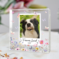 Forever Loved Pet Memorial - Personalized Acrylic Photo Plaque