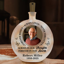 Forever Missed Always Loved Never Forgotten - Personalized Photo Round Flat Bottle Light