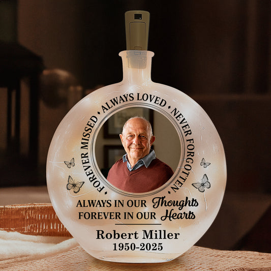 Forever Missed Always Loved Never Forgotten - Personalized Photo Round Flat Bottle Light