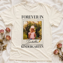 Forever-In-Kindergarten-Teacher-Personalized-Shirt-2