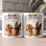 Forget Father's Day We Woof You Every Day New Version Dog Dad - Personalized Mug