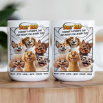 Forget Father's Day We Woof You Every Day New Version Dog Dad - Personalized Mug