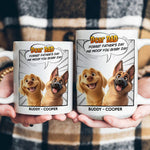 Forget Father's Day We Woof You Every Day New Version Dog Dad - Personalized Mug