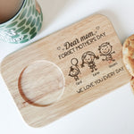 Forget Mother's Day We Love You Every Day - Custom Engraved Wooden Tea & Biscuit Board