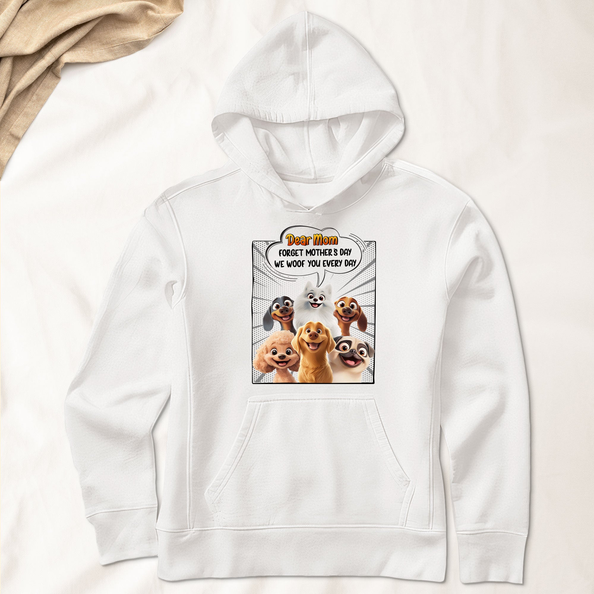 Forget Mother's Day We Woof You Every Day Dog Lovers - Personalized Shirt