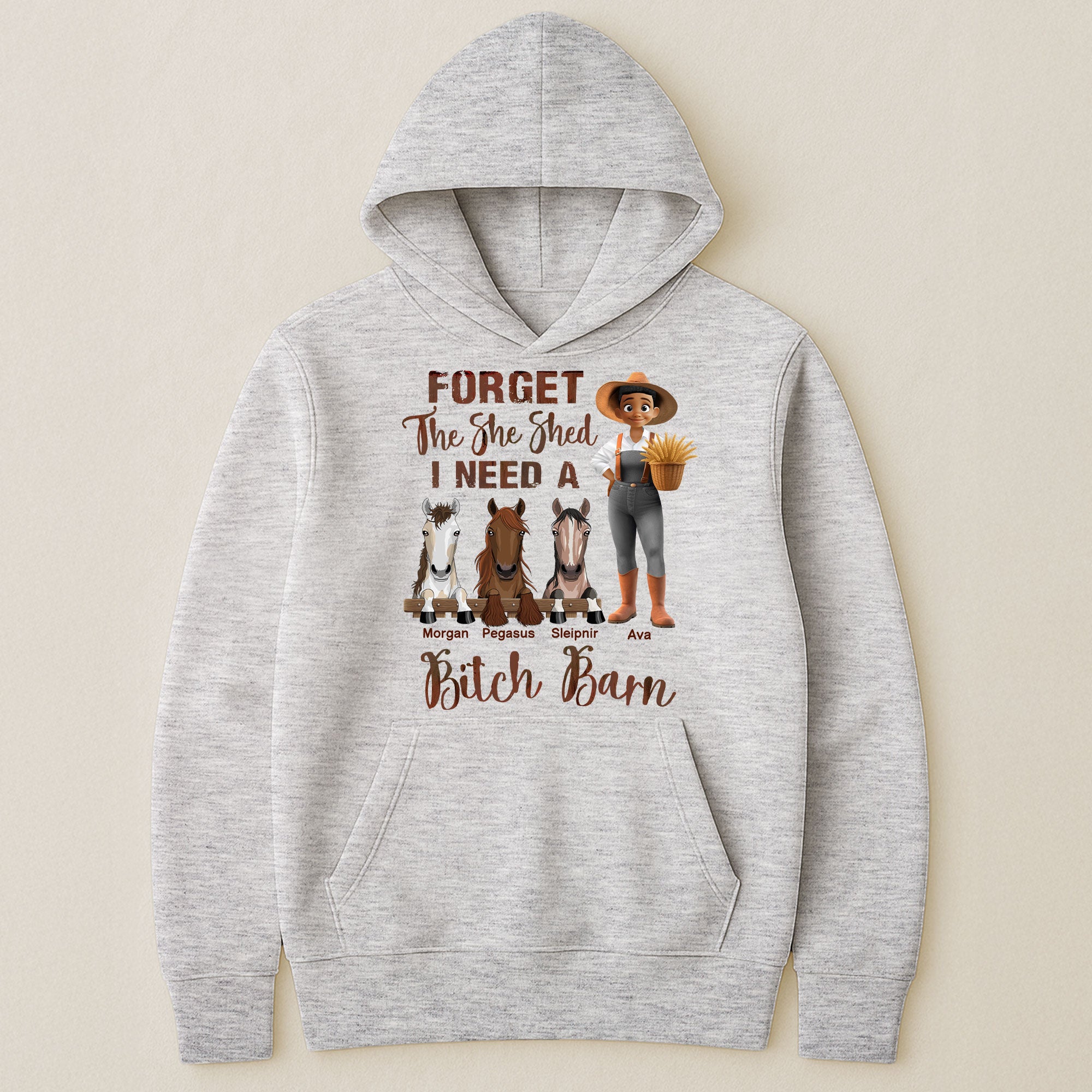 Forget The She Shed I Need A Bitch Barn - Personalized Shirt