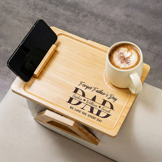 Forget_Father_S_Day_We_Love_You_Every_Day_Personalized_Wooden_Couch_Arm_Table_1