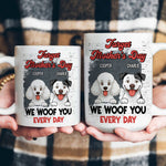 Forget-Mother'S-Day-I-Woof-You-Every-Day--Personalized-Mug-4